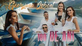 Georgiana Lobont - 100 de ani (Official Video)