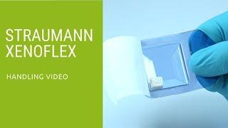 Straumann XenoFlex Handling Video