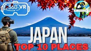  Top 10 Must-Visit Places in Japan in 360° VR | Tokyo, Kyoto, Mt Fuji... | Virtual Travel Adventure