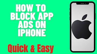 HOW TO BLOCK APP ADS ON IPHONE