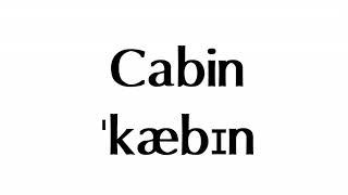 How To Pronounce Cabin || Ask Akash