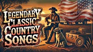 Best Old Country Songs 2024  Best Old Country Songs Of All Time  Country Tunes