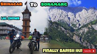 SRINAGAR TO SONAMARG [LAL CHOWK] FINALLY BARISH HUI