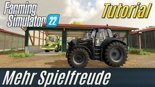 LS22 Tutorial: Mehr Spielfreude (für Einsteiger)