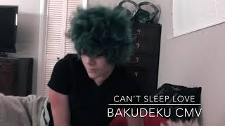 Can’t Sleep Love - BakuDeku CMV