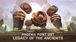 Legacy of The Ancients OST (Official Mix) | Phoenix Point