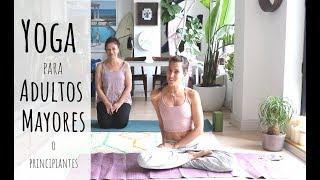 Yoga Para Adultos Mayores Y Principiantes