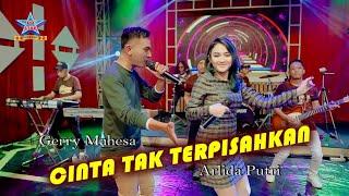 Gerry Mahesa Feat. Arlida Putri - Cinta Tak Terpisahkan | Dangdut [OFFICIAL]