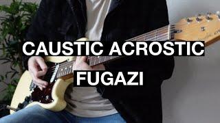 Fugazi - Caustic Acrostic - (Tutorial with tabs)