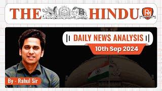 The Hindu Newspaper Analysis | 10 Sep 2024 | UPSC CSE |