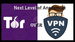 How to be Anonymous  | TOR over VPN