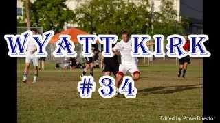 Wyatt Kirk Soccer Highlights