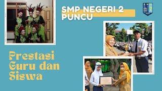 PRESTASI GURU DAN SISWA SMPN 2 PUNCU