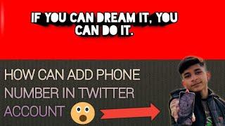 How To Add Phone Number in Twitter Account|Athar tech|add number in twitter account