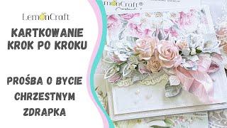 Prośba o bycie chrzestną - kartka ręcznie robiona - kurs scrapbooking krok po kroku