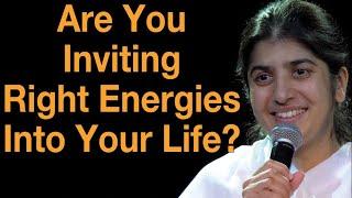 Are you inviting right energies into your life? | BK Shivani on attracting Positive Energies