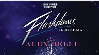 FLASHDANCE Il Musical STAGIONE 2024-2025, Straordinaria anticipazione il 21 Agosto, Ariston Sanremo.