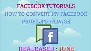 How to Convert to Facebook Account to Fan Page