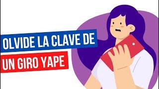 SOLUCION: Olvide la CLAVE de RETIRO de un giro en Yape, olvide la contraseña de 4 dígitos que generé