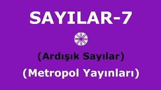 YÖS MAT-1(SAYILAR-7,Ardışık Sayılar,Metropol Yayınları)