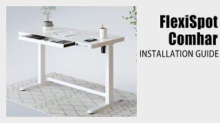 FlexiSpot Comhar All-in-One Standing Desk Installation Guide