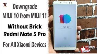 Downgrade  MIUI 10 from MIUI 11 Without Brick Redmi Note 5 Pro Fastboot Method