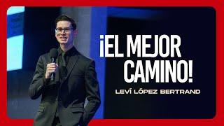 El mejor camino - Levi López Bertrand