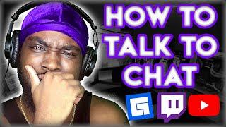 How To Talk To Yourself & Chat - More Followers on Twitch