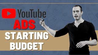 YouTube Ads Starting Budget [TUTORIAL]