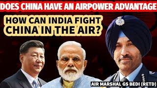 Can Indian Airforce Beat China I Reality of Chinese Air Force I Air Marshal GS Bedi I Aadi