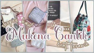 Racun Tiktok Shopee Haul Mukena Cantik Buat Terawih (ada link + harga!)