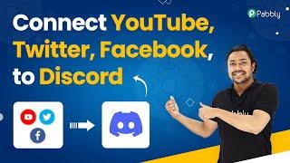 Social Media to Discord Automation | Connect YouTube, Twitter, Facebook, to Discord