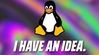 This Idea Could Improve Linux So Much