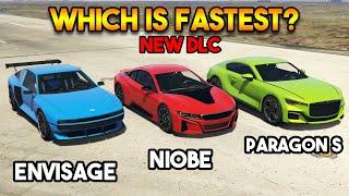 GTA 5 ONLINE : ENVISAGE VS NIOBE VS PARAGON S (WHICH ISFASTEST?)