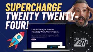 Supercharge Twenty Twenty-Four Theme with Twentig! 