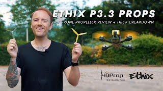 NEW PROPS! Ethix P3.3 FPV Propellers Review + New Trick Breakdown