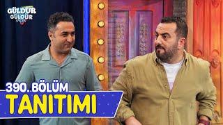 Güldür Güldür Show – 390. Bölüm Tanıtımı