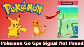 [SOLVED] Pokemon GO GPS Signal Not Found (100% Working)