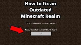 How to fix an outdated realm [ Minecraft Bedrock ]