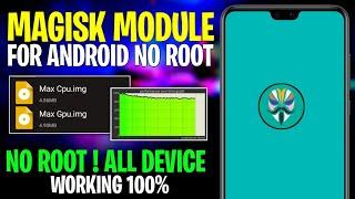 Magisk Module No Root | Optimize Android Performance | Max CPU & GPU Speed | Max FPS & Fix Lag!