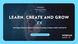 Webinar on FX: Sagar Netha Chirumalla, Technicolor Creative Studios Academy