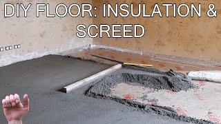 How to Build a Floor - Insulation and Screed