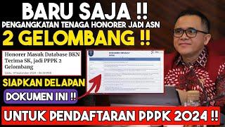 PENGANGKATAN NON ASN 2 GELOMBANG ‼️CEK DOKUMEN PERSYARATAN PPPK 2024‼️