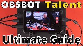 OBSBOT Talent ULTIMATE Guide: Full Walkthrough, Setup, and Review