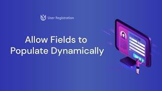 How to Allow Form Fields to Populate Dynamically? (WordPress)