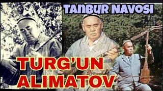 "TANBUR NAVOSI" USTOZ TURG'UN ALIMATOV | Танбур навоси Тургун Алиматов Mumtoz navolar Maqon kuylar.