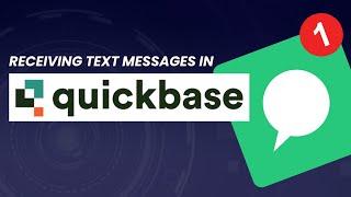 Text My Quickbase | Receiving Text Messages in Quickbase