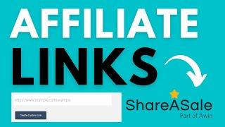 How To Create Affiliate Links On ShareASale (Affiliate Marketing Tutorial)