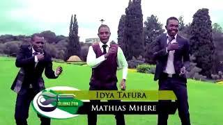 Mathias mhere-Idya Tafura(Official HD video)