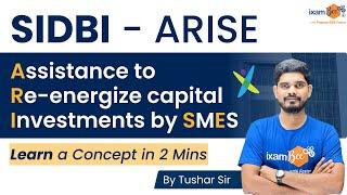 SIDBI Assistant Manager 2023 || SIDBI - ARISE || By Tushar Sir